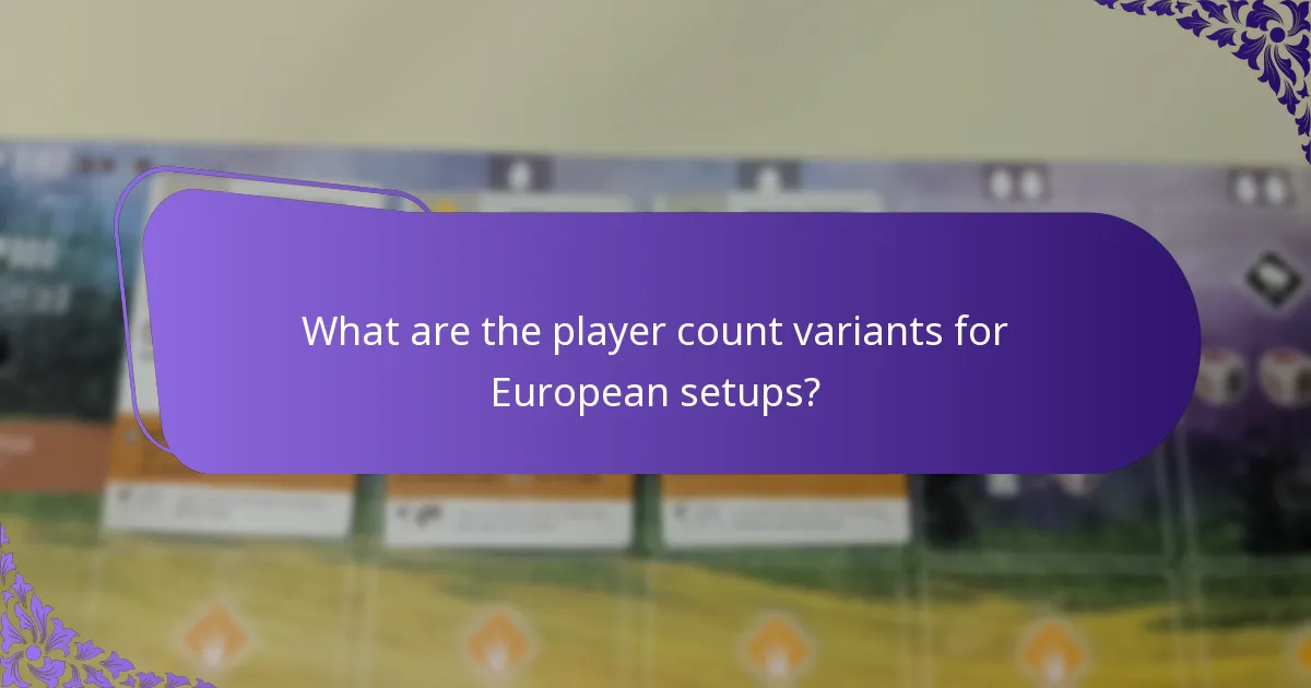 How do strategies differ for European gameplay?